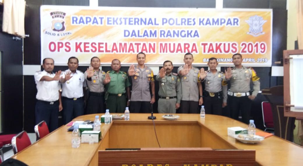 Kapolres Kampar Pimpin Rapat Eksternal Operasi Keselamatan Muara Takus 2019